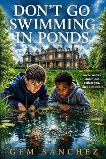 DON’T GO SWIMMING IN PONDS book cover